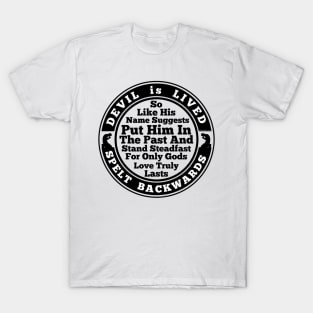 Devil Is Lived Spelt Backwards T-Shirt